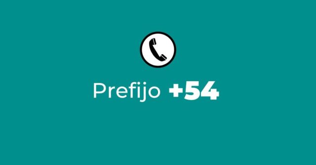 Prefijo +54 ¿De dónde es? – Argentina